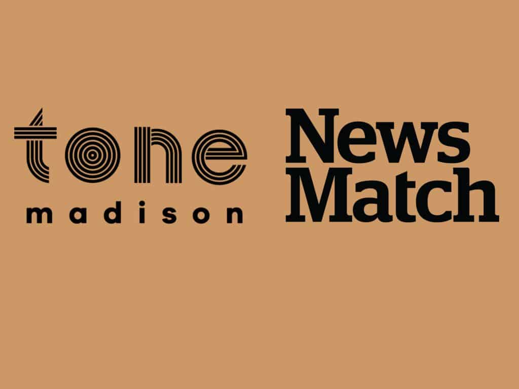 A graphic shows the Tone Madison and NewsMatch logos against an orange background.
